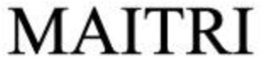 MAITRI trademark