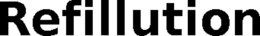REFILLUTION trademark