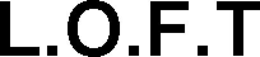 L.O.F.T trademark