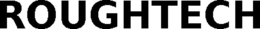 ROUGHTECH trademark