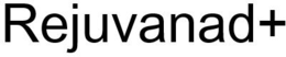 REJUVANAD+ trademark