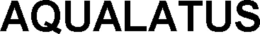 AQUALATUS trademark