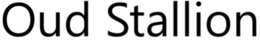 OUD STALLION trademark