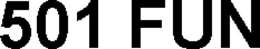 501 FUN trademark