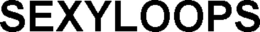 SEXYLOOPS trademark