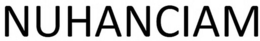 NUHANCIAM trademark