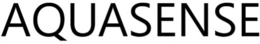 AQUASENSE trademark