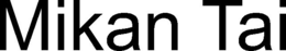 MIKAN TAI trademark