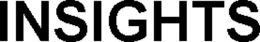 INSIGHTS trademark