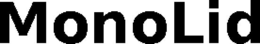 MONOLID trademark