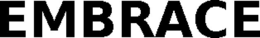 EMBRACE trademark
