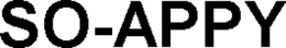 SO-APPY trademark