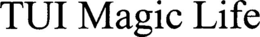 TUI MAGIC LIFE trademark