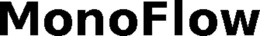 MONOFLOW trademark