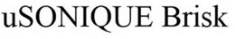 USONIQUE BRISK trademark