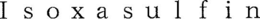 ISOXASULFIN trademark