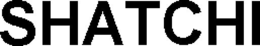 SHATCHI trademark