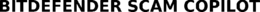 BITDEFENDER SCAM COPILOT trademark