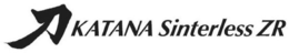 KATANA SINTERLESS ZR trademark