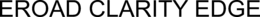 EROAD CLARITY EDGE trademark