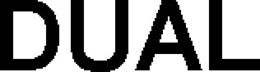 DUAL trademark
