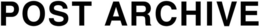 POST ARCHIVE trademark