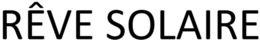RÊVE SOLAIRE trademark