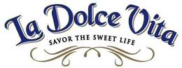 LA DOLCE VITA SAVOR THE SWEET LIFE trademark