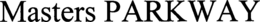 MASTERS PARKWAY trademark