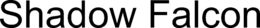 SHADOW FALCON trademark