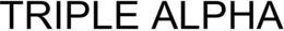 TRIPLE ALPHA trademark