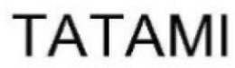 TATAMI trademark
