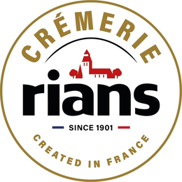 CRÉMERIE RIANS - SINCE 1901 - CREATED IN FRANCE trademark