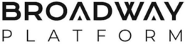 BROADWAY PLATFORM trademark