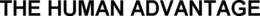 THE HUMAN ADVANTAGE trademark