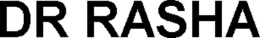 DR RASHA trademark