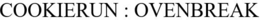 COOKIERUN : OVENBREAK trademark