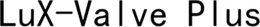 LUX-VALVE PLUS trademark