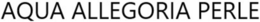 AQUA ALLEGORIA PERLE trademark