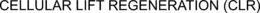 CELLULAR LIFT REGENERATION (CLR) trademark