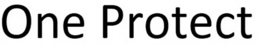 ONE PROTECT trademark