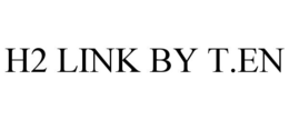 H2 LINK BY T.EN trademark