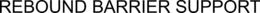 REBOUND BARRIER SUPPORT trademark