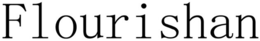 FLOURISHAN trademark