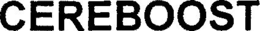 CEREBOOST trademark