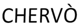 CHERVÒ trademark