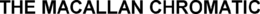 THE MACALLAN CHROMATIC trademark