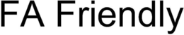 FA FRIENDLY trademark