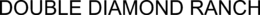 DOUBLE DIAMOND RANCH trademark