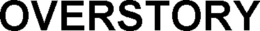 OVERSTORY trademark